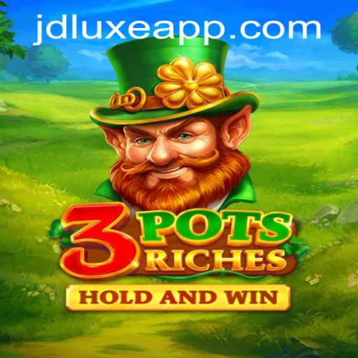 Unveiling the Excitement of 3potsRiches: A Comprehensive Guide