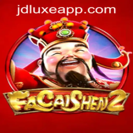 Discovering FaCaiShen2: A Dive into Culture and Luck at JD LUXE Casino