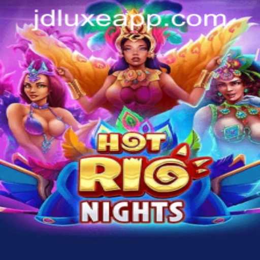 Explore the Excitement of HotRioNights: A Thrilling Adventure at JD LUXE Casino